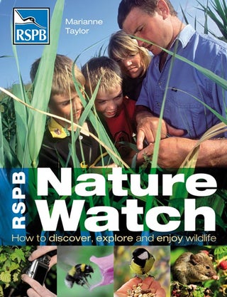 Stock ID 33143 RSPB nature watch: how to discover, explore and enjoy wildlife. Marianne Taylor