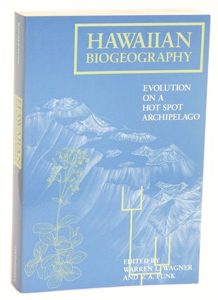 Stock ID 33348 Hawaiian biogeography: evolution on a hot spot archipelago. Wagner Warren L., V....