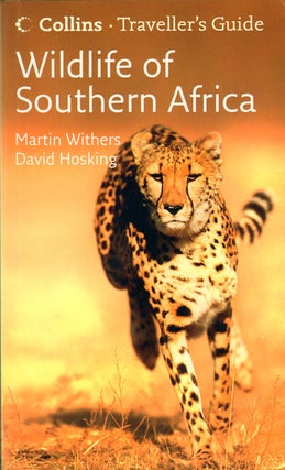 Stock ID 33378 Wildlife of Southern Africa: travellers guide. Martin Withers, David Hosking