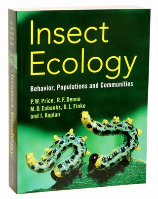 Stock ID 33411 Insect ecology: behavior, populations and communities. Peter W. Price