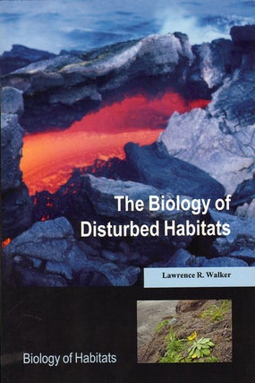Stock ID 33421 The biology of disturbed habitats. Lawrence R. Walker
