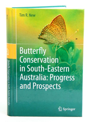 Stock ID 33583 Butterfly conservation in South-eastern Australia: progress and prospects. Tim R. New