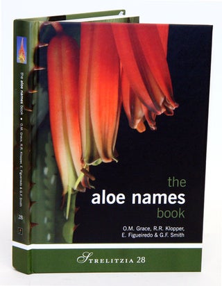 Stock ID 33605 The Aloe names book. O. M. Grace