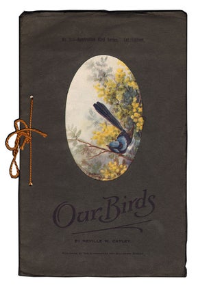 Stock ID 33634 Our birds. Neville W. Cayley