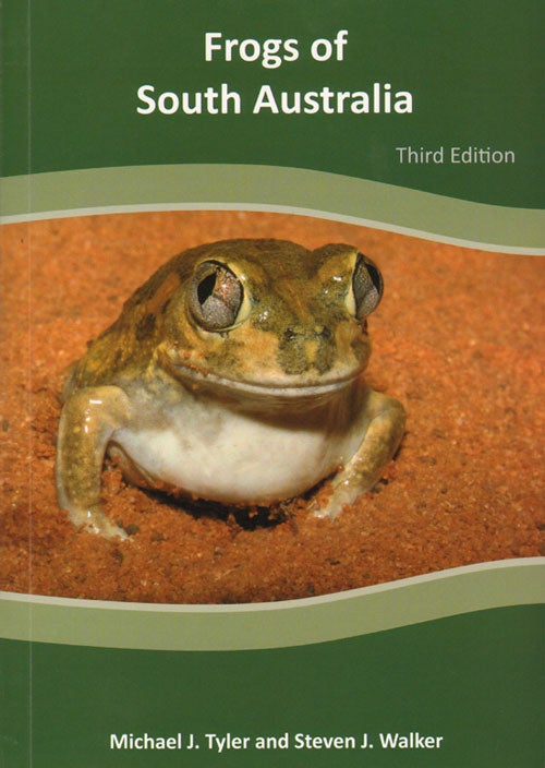Stock ID 33636 Frogs of South Australia. Michael Tyler, Steve Walker.