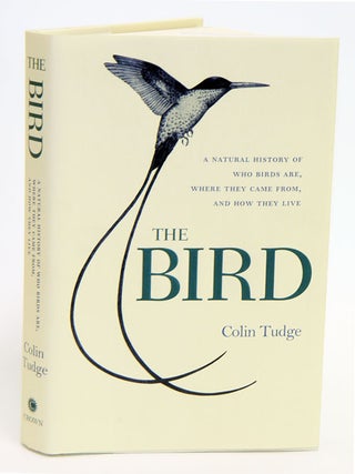 The bird: a natural history of who birds are, where they came from and how they live. Colin Tudge.