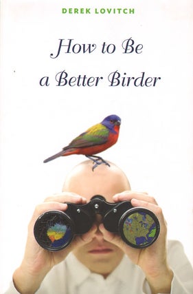 Stock ID 33753 How to be a better birder. Derek Lovitch