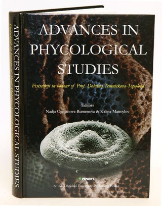 Advances in phycologial studies: Festschrift in honour of Prof. Dobrina Temniskova-Topalova. Nadja Ognjanova-Rumenova, Kalina Manoylov.
