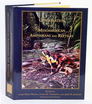 Stock ID 33766 Conservation of Mesoamerican amphibians and reptiles. Larry David Wilson, Josiah...