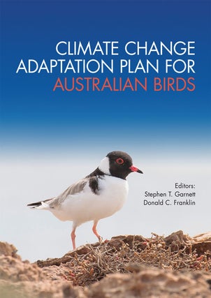Climate change adaptation plan for Australian birds. Stephen T. and Donald Garnett.
