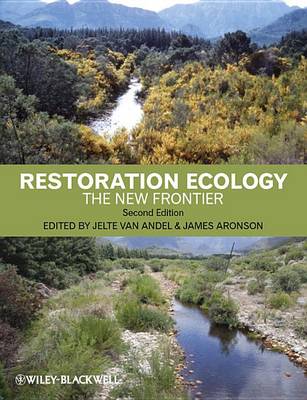 Stock ID 33817 Restoration ecology: the new frontier. Jelte van Andel, James Aronson