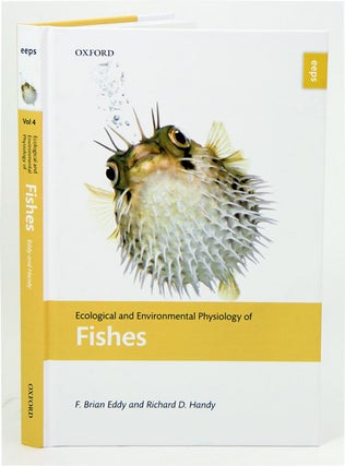 Stock ID 33822 Ecological and environmental physiology of fishes. F. Brian Eddy, Richard D. Handy