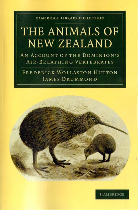 Stock ID 33881 The animals of New Zealand: an account of the Dominions air-breathing vertebrates. Frederick Wollaston Hutton, James Drummond.