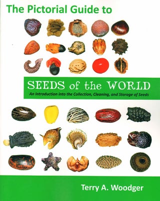 Stock ID 33980 The pictorial guide to seeds of the world: an introduction to the collection,...