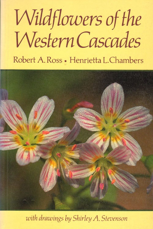 Stock ID 3401 Wildflowers of the western cascades. Robert A. Ross, Henrietta L. Chambers.