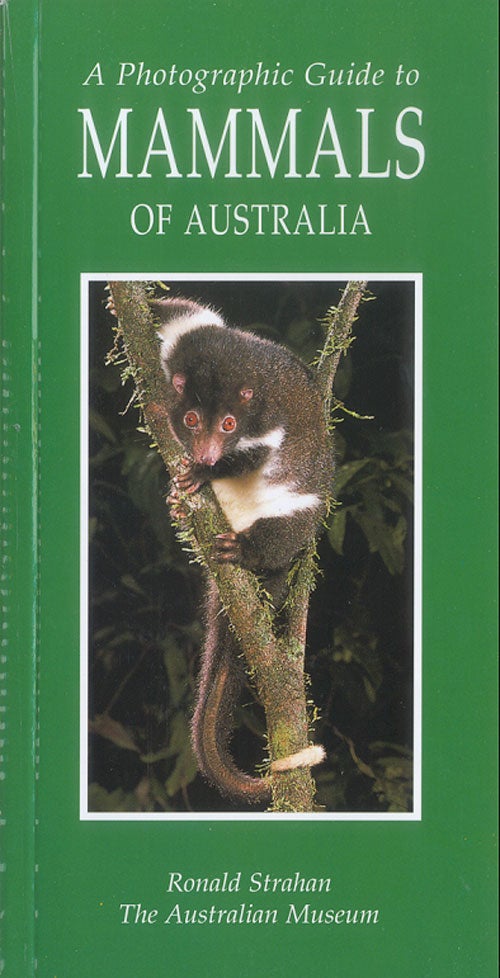 Stock ID 34194 A photographic guide to mammals of Australia. Ronald Strahan.