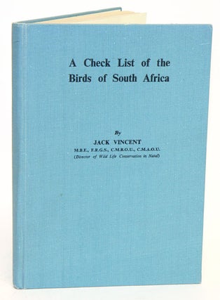 Stock ID 34247 A check list of the birds of South Africa. Jack Vincent
