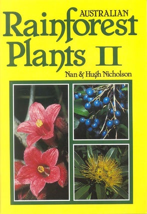 Stock ID 34249 Australian rainforest plants [volume two]: in the forest and in the garden. Nan...