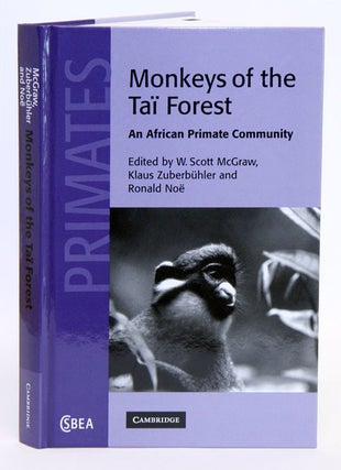 Stock ID 34315 Monkeys of the Tai Forest: an African primate community. W. Scott McGraw, Klaus...