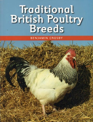 Stock ID 34341 Traditional British poultry breeds. Benjamin Crosby