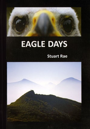 Eagle days. Stuart Rae.