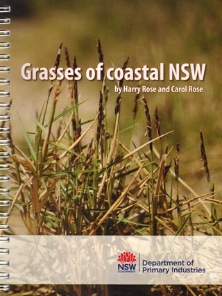 Stock ID 34610 Grasses of coastal New South Wales. Harry Rose, Carol Rose