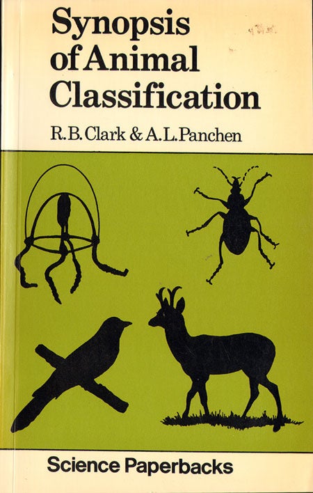 Synopsis of animal classification | R. B. Clarke, A. L. Panchen