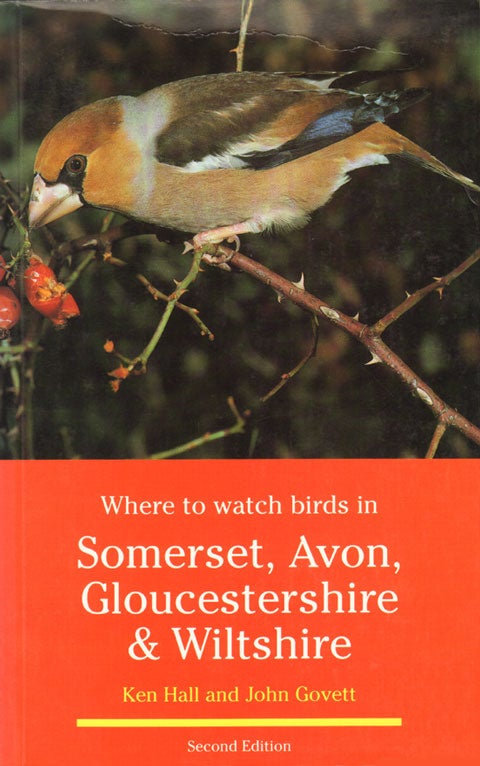 Stock ID 34688 Where to watch birds in Somerset, Avon, Gloucestershire and Wiltshire. Ken Hall, John Govett.