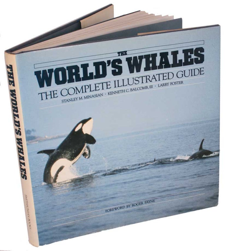 Stock ID 3473 The world's whales: the complete illustrated guide. Stanley M. Minasain.