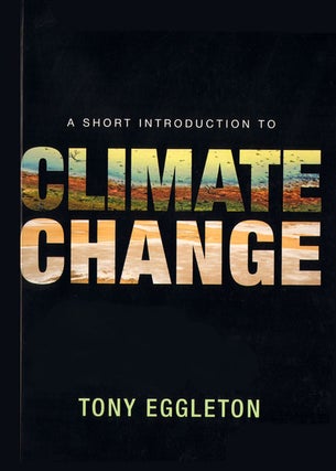 Stock ID 34766 A short introduction to climate change. Tony Eggleton