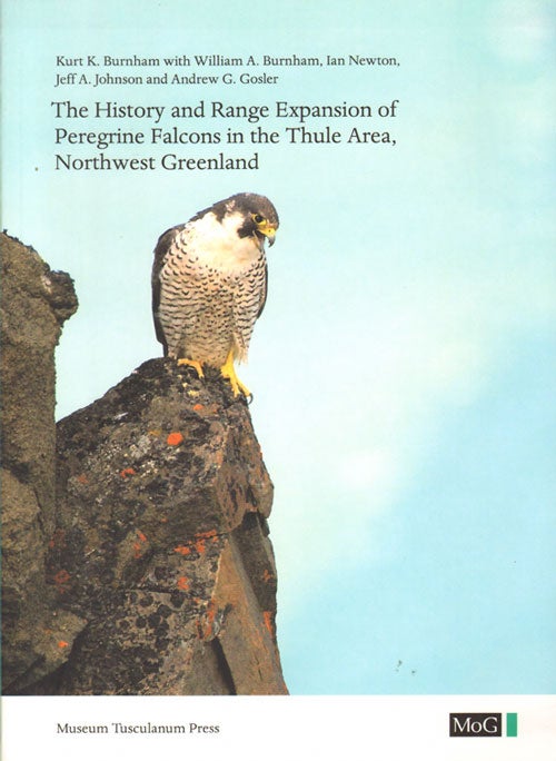Stock ID 34855 History and range expansion of Peregrine falcons in the Thule area, northwest Greenland. Kurt K. Burnham.