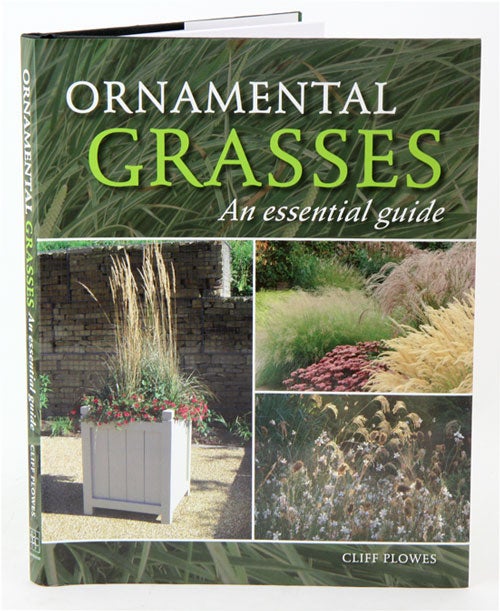 Stock ID 34947 Ornamental grasses: an essential guide. Cliff Plowes.