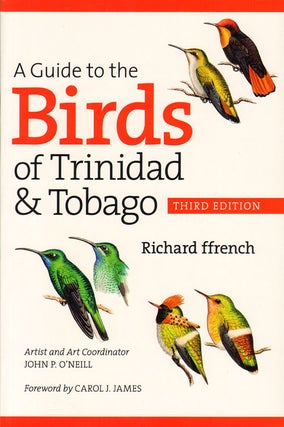 Stock ID 35049 A guide to the birds of Trinidad and Tobago. Richard Ffrench