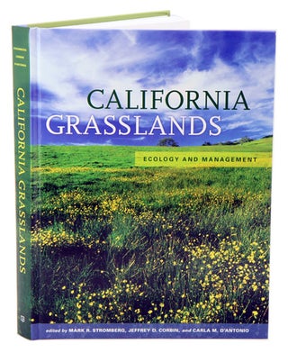Stock ID 35092 California grasslands: ecology and management. Mark R. Stromberg