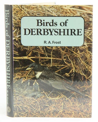 Stock ID 3527 Birds of Derbyshire. R. A. Frost