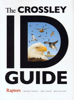 Stock ID 35294 The Crossley ID guide: raptors. Richard Crossley