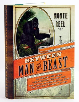 Stock ID 35301 Between man and beast: an unlikely explorer, the evolution debates, and the...