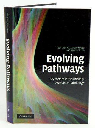 Stock ID 35352 Evolving pathways: key themes in evolutionary developmental biology. Alessandro...