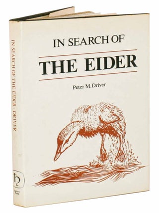 Stock ID 3536 In search of the eider. Peter M. Driver