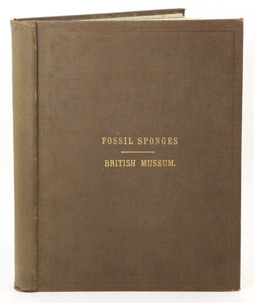 Stock ID 35490 Catalogue of the fossil sponges in the Geological Department of the British Museum (Natural History). With descriptions of new and little-known species. George Jennings Hinde.