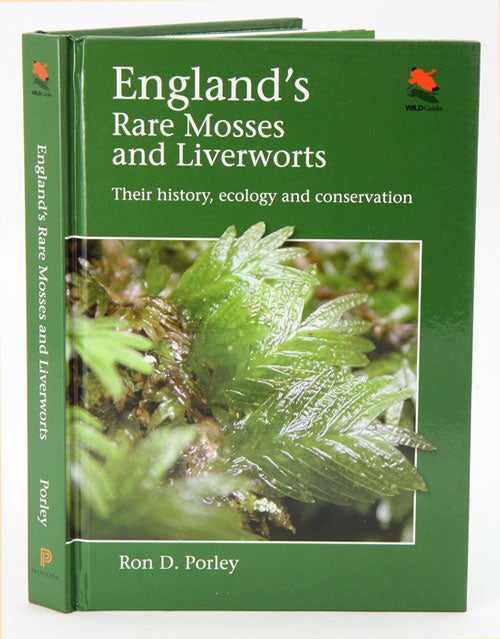 Stock ID 35564 England's rare mosses and liverworts: their history, ecology, and conservation. Ron D. Porley.