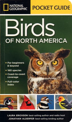 Stock ID 35587 National Geographic pocket guide to the birds of North America. Laura Erickson,...