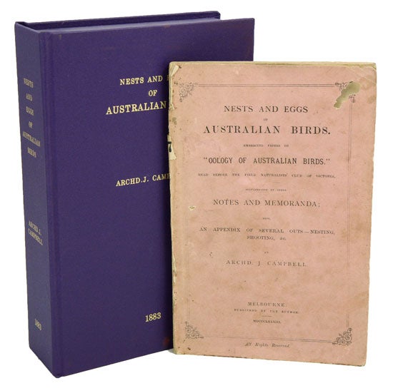 Stock ID 35620 Nests and eggs of Australian birds: embracing papers on "Oology of Australian birds" read before the Field Naturalists' Club of Victoria, supplemented by other notes and memoranda. A. J. Campbell.