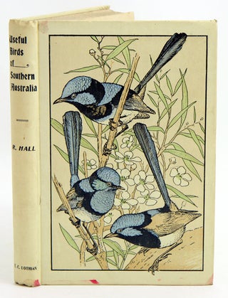 Stock ID 35621 The useful birds of southern Australia: with notes on other birds. Robert Hall
