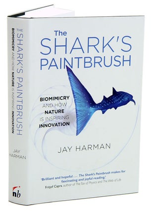 Stock ID 35654 Shark's paintbrush: biomimicry and how nature is inspiring innovation. Jay Harman