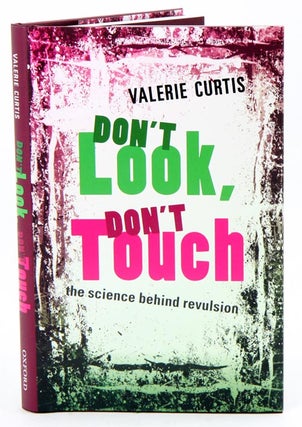 Stock ID 35715 Don't look, don't touch: the science behind revulsion. Valerie Curtis