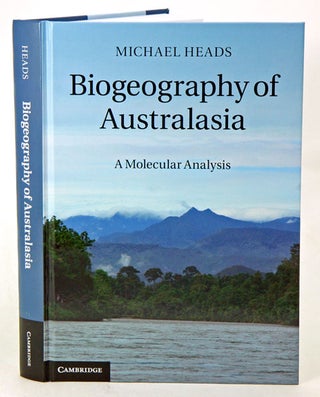 Stock ID 35716 Biogeography of Australasia: a molecular analysis. Michael Heads