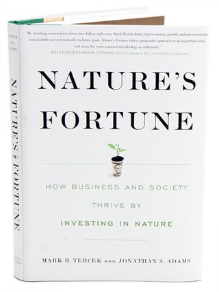 Stock ID 35865 Nature's fortune: how business and society thrive by investing in nature. Mark...