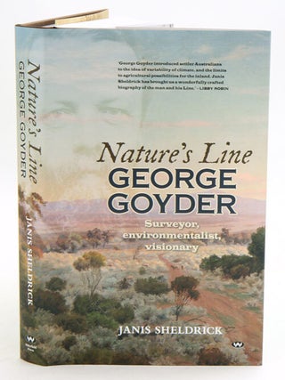 Stock ID 36039 Nature's line: George Goyder surveyor, environmentalist, visionary. Janis Sheldrick