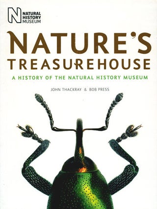 Stock ID 36083 Nature's treasurehouse: a history of the Natural History Museum. John Thackray,...